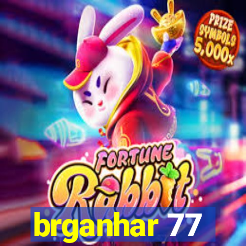 brganhar 77
